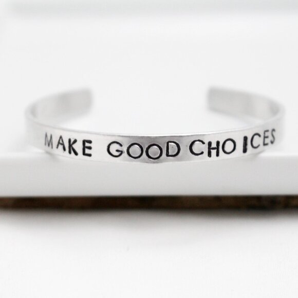 Make Good Choices - Hand Stamped Anodized Aluminum Bangle - Adjustable - Picture 7 of 10
